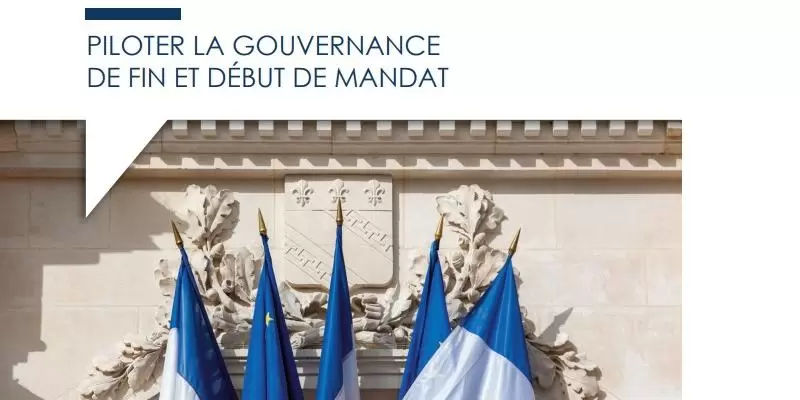 Piloter la gouvernance de fin et début de mandat
